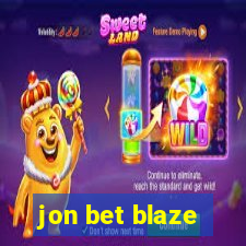 jon bet blaze